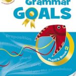 Grammar Goals Pupil’s Book 2