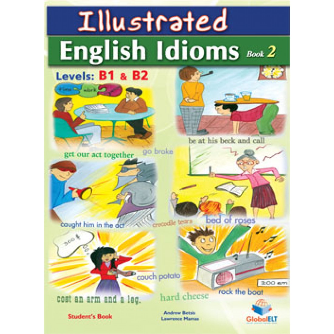 English ESL Illustrated Idioms Level B2 Language Advisor