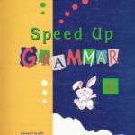 Speed Up Grammar for Children 1