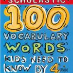 100 Vocabulary Words Kids Need to Know by 4th Grade