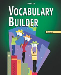 Glencoe Vocabulary Builder Course 3