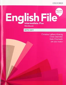 English File Intermediate Plus – Workbook, Student’s Book, Videos and Teacher’s Guide