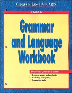 Glencoe Language Arts Grammar And Language Workbook Grade 6