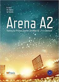 Arena A2: Training zur Prüfung Goethe-Zertifikat A2