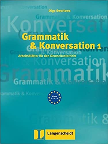 Grammatik & Konversation A1