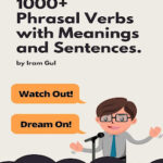 1000+ Phrasal Verbs with meanings and sentences