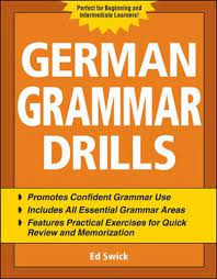 German Grammar Drills by Ed Swick