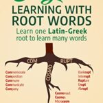 LEARNING WITH ROOT WORDS