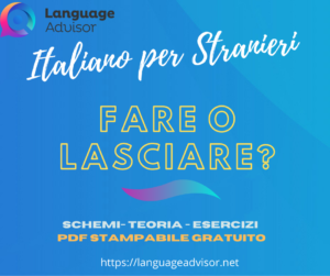 Italian as a second language: Fare o Lasciare? esercizi con Soluzioni
