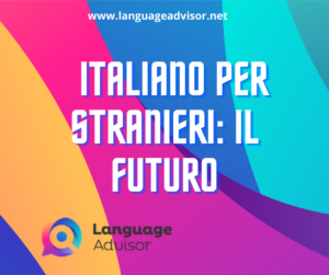 Italian as a second language: il Futuro