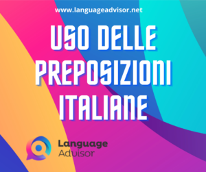 Italian as a second language: Schema Uso Preposizioni