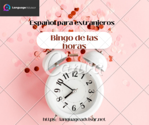 Español Para Extranjeros: Bingo de las horas
