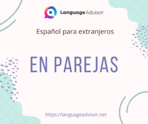 Español Para Extranjeros: En parejas