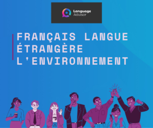 Français langue étrangère: L’environnement