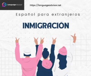 Español para extranjeros: Inmigración