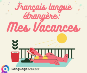 Français langue étrangère: Mes Vacances