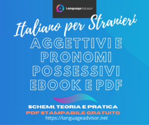 Italian as a second language – Aggettivi e Pronomi Possessivi