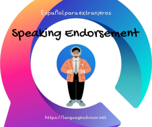 Español Para Extranjeros: Speaking Endorsement