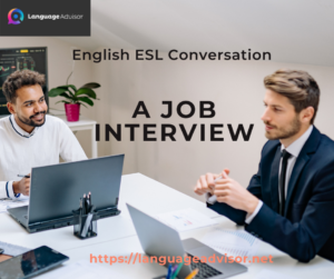 English ESL Conversation: A Job Interview