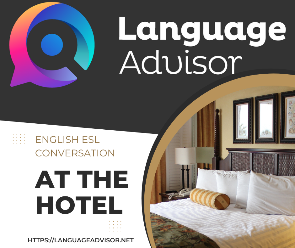 At the Hotel - English ESL Conversation - Language Advisor