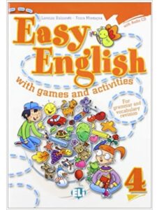 Easy English with Games and Activities: v. 4