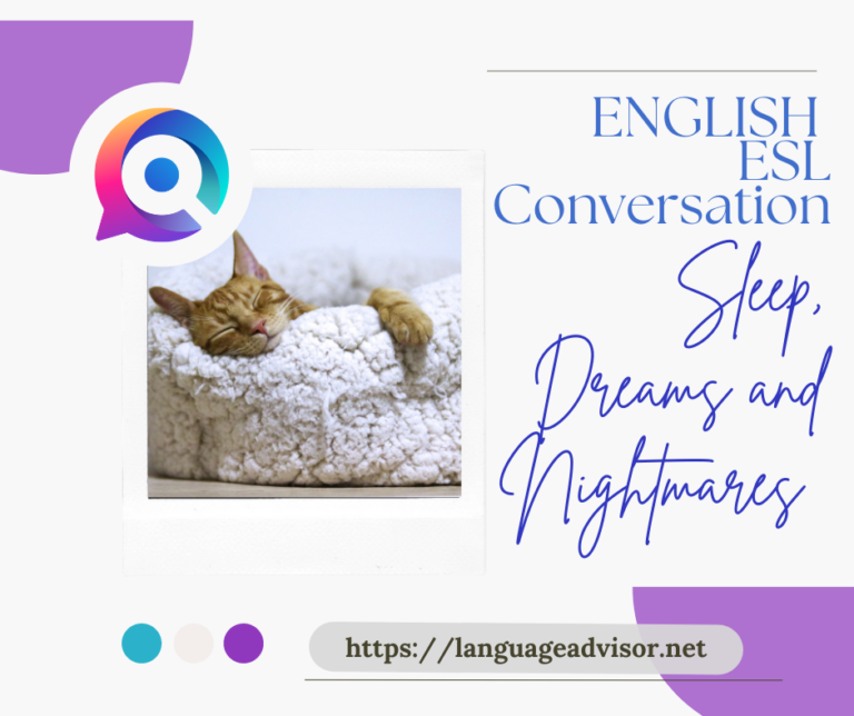 English Esl Conversation: Sleep, Dreams and Nightmares