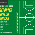 English Game for ESL - Reported Speech Soccer