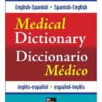 English-Spanish Spanish English Medical Dictionary