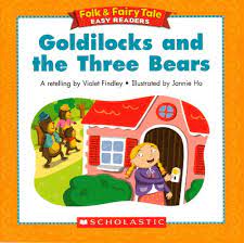 Goldilocks and the Three Bears – Folk & Fairytale Scholastic – Ebook