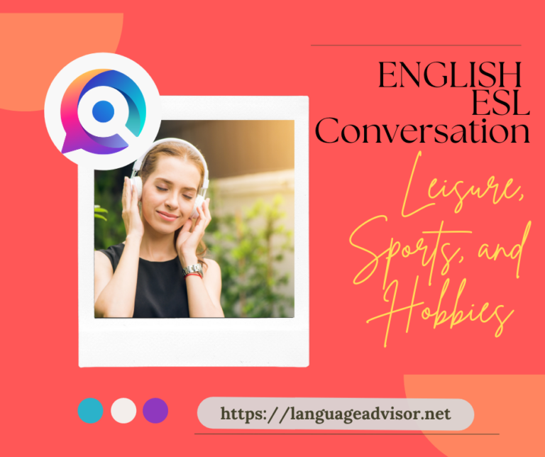 English Esl Conversation: Leisure, Sports, and Hobbies