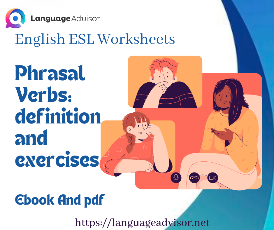 english esl worksheets phrasal verbs ebook language advisor