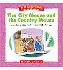 The City Mouse and the Country Mouse – Folk & Fairytale Scholastic – Ebook