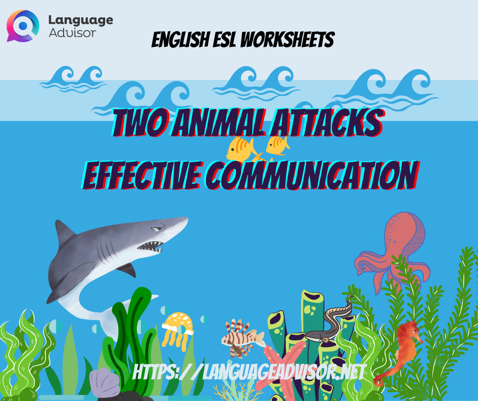 Two Animal Attacks - Effective Communication - Language Advisor