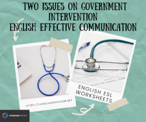 Two Issues on Government Intervention – English Effective Communication