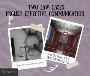 Two Law Cases – English Effective Communication
