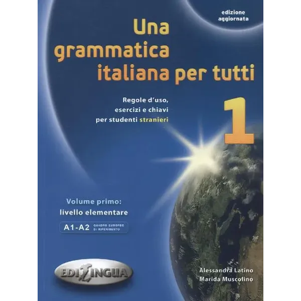 Una Grammatica Italiana per Tutti 1