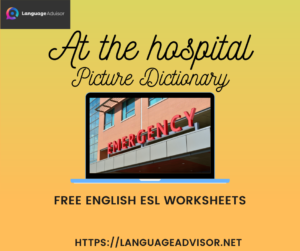 At the hospital – Worksheets on Vocabulary