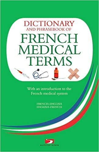 Dictionary and Phrasebook of French Medical Terms