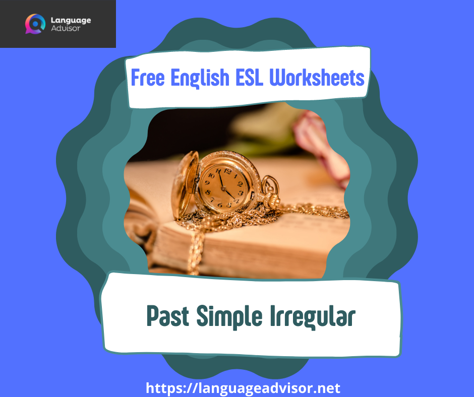 english esl worksheets past simple irregular language advisor