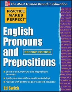 Practice Makes Perfect English Pronouns and Prepositions – eBook