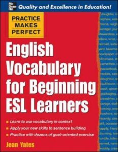 Practice Makes Perfect: English Vocabulary For Beginning ESL Learners – eBook