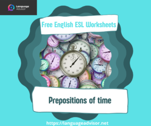 English ESL Worksheets: Prepositions of time