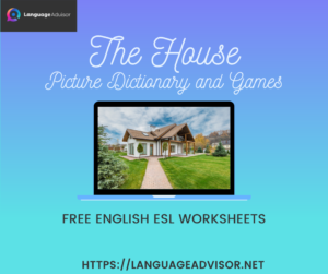 The House – Worksheets on Vocabulary