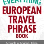 the everything european travel phrase book
