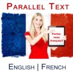 Learn French I Parallel Text - Easy Stories