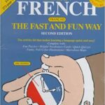 Learn French the Fast and Fun Way