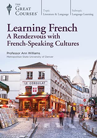 Learning French A Rendezvous with French-Speaking Cultures