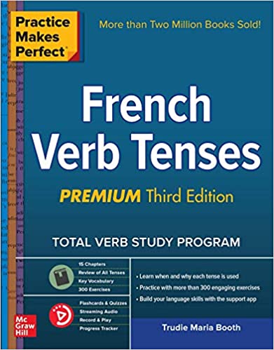 Practice Makes Perfect: French Verb Tenses
