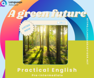 A green future – Practical English