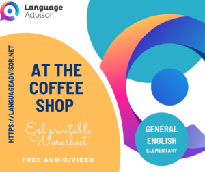 At the coffee shop – General English Elementary